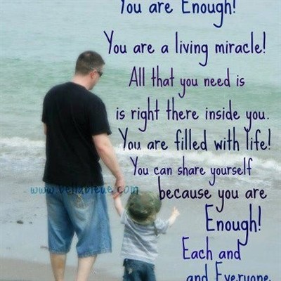 You are enough